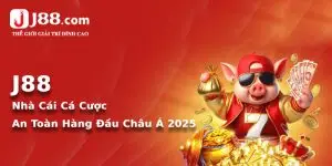 J88 - Nhà Cái Cá Cược An Toàn Hàng Đầu Châu Á 2025